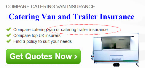 Catering Van Insurance Catering Trailer Insurance